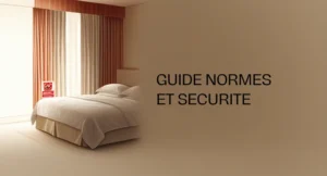 Literie hôtelière conforme aux normes de sécurité incendie avec matelas et linge certifiés ignifuges